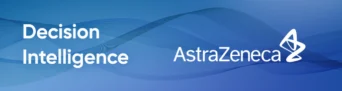 AstraZeneca: How Decision Intelligence Is Transforming Global Supply Chain Operations