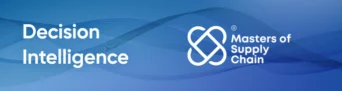 How Supply Chain Leadership Is Evolving in the Age of Decision Intelligence