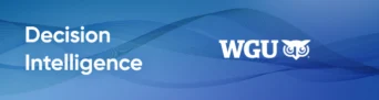 Revolutionizing Higher Ed: How Decision Intelligence is Shaping Student Success at WGU